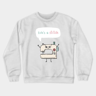 Life's a Stitch Crewneck Sweatshirt